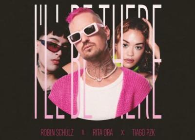متن و ترجمه آهنگ Ill Be There از Robin Schulz, Rita Ora &ampamp Tiago PZK